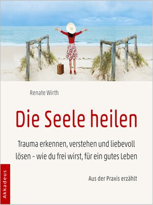 cover image of Die Seele heilen